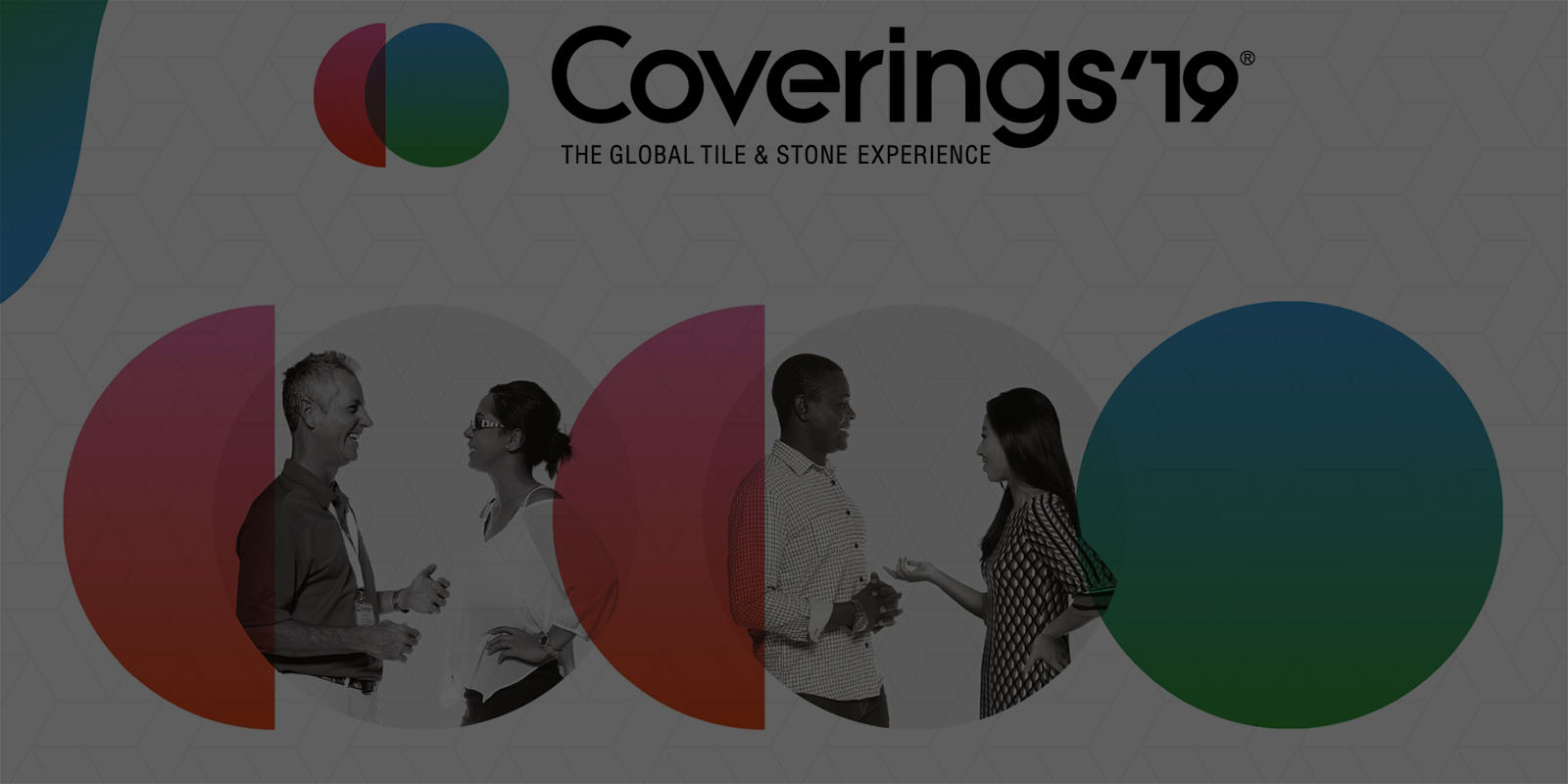 Exploring Tile And Strengthening Relationships At Coverings 2019